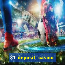 $1 deposit casino 2018 nz